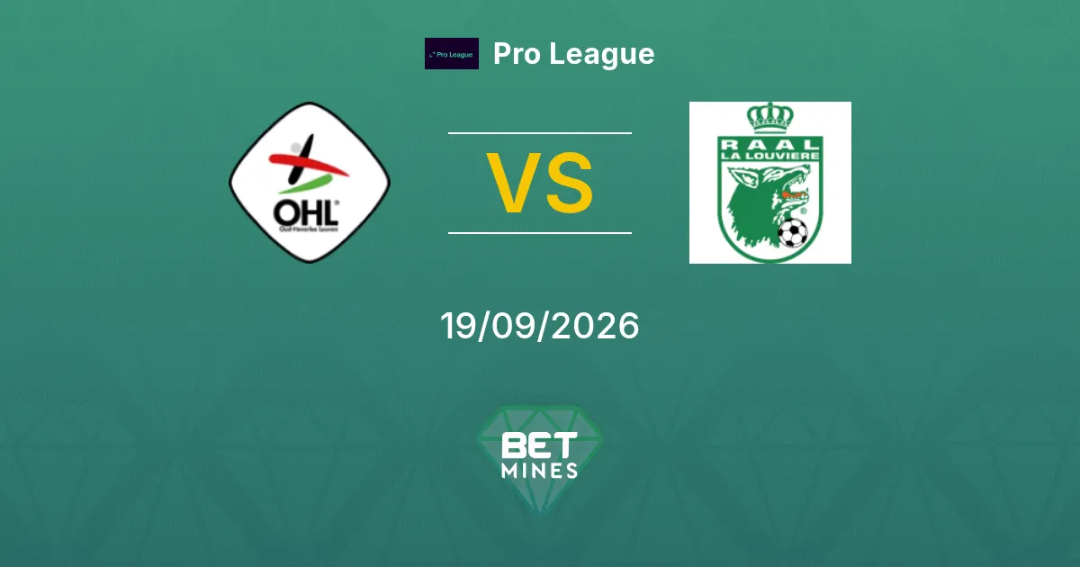 Pronostico OH Leuven vs La Louvière: Anteprima e Analisi della Partita | Pro League 19-09-2026