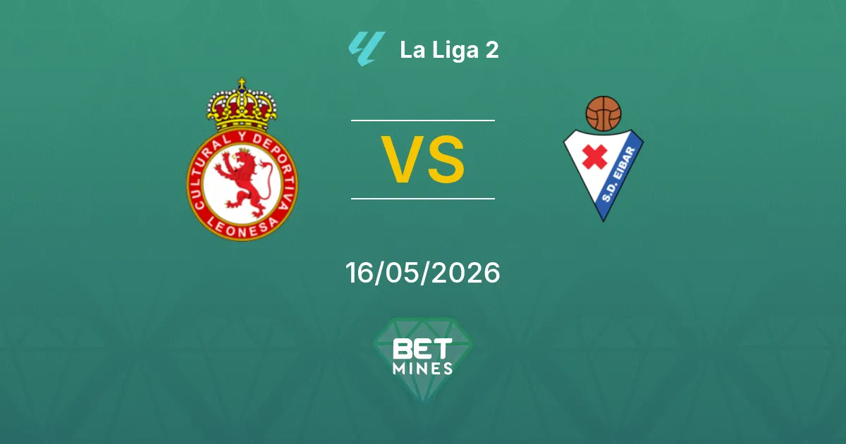 Cultural Leonesa vs SD Eibar Pronostico: Anteprima e Analisi della Partita | La Liga 2 16-05-2026