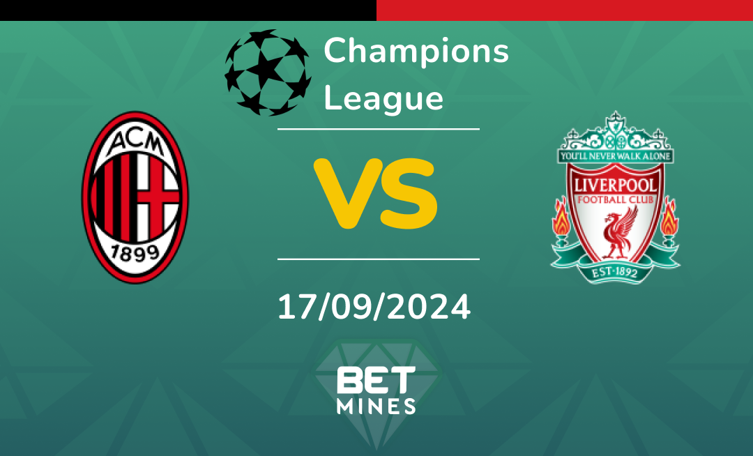 Milan - Liverpool: Analyse et Pronostic du match de Champions League