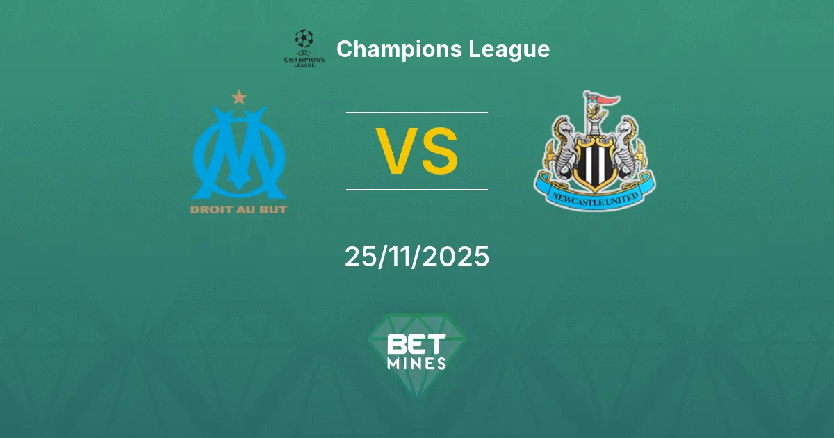 Olympique Marseille vs Newcastle United Prediction: Match Preview and Analysis | Champions League 25-11-2025