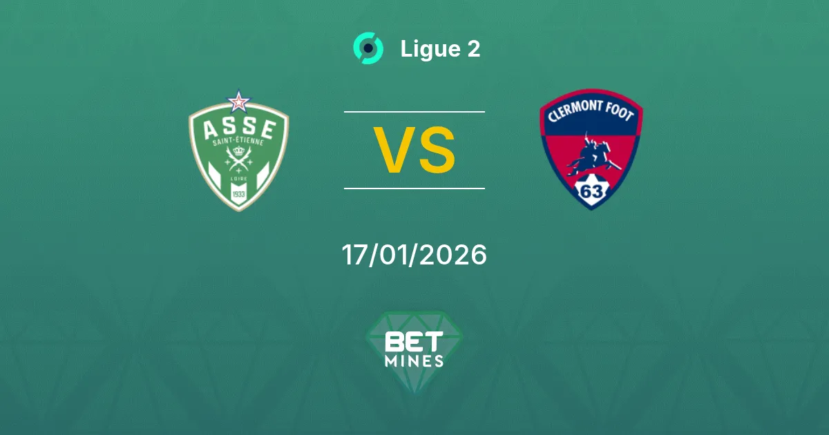 Saint-Étienne vs Clermont Pronostico: Anteprima e Analisi della Partita | Ligue 2 17-01-2026