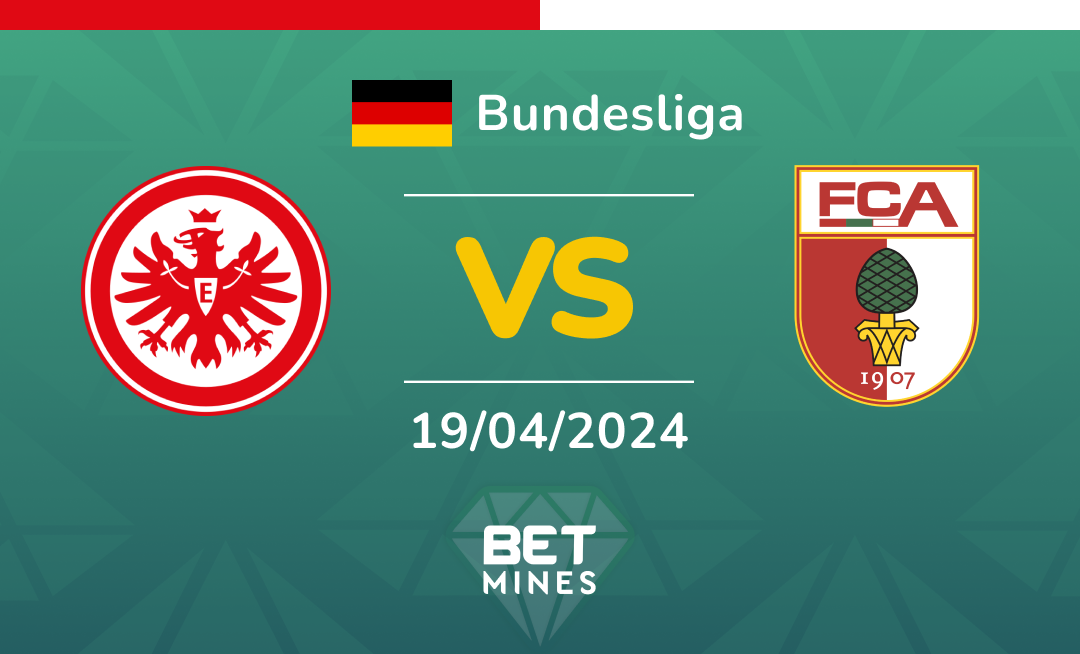 Eintracht Frankfurt vs FC Augsburg: Analysis and Prediction of the Bundesliga match
