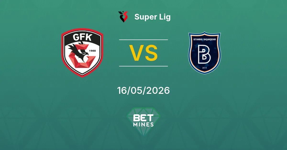 Gaziantep F.K. vs İstanbul Başakşehir