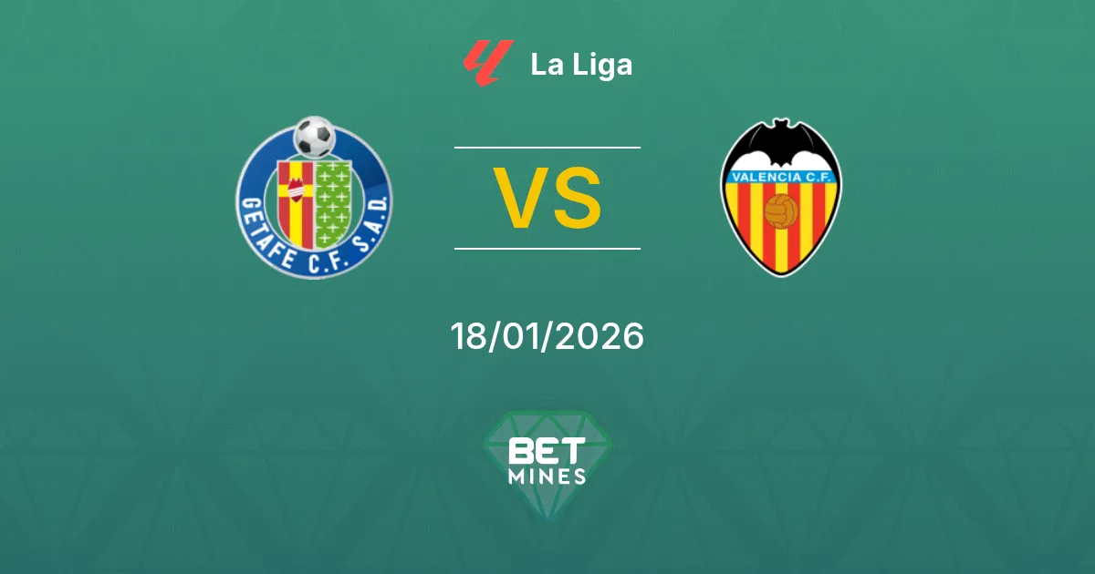 Getafe vs Valencia Prediction: Match Preview and Analysis | La Liga 18-01-2026