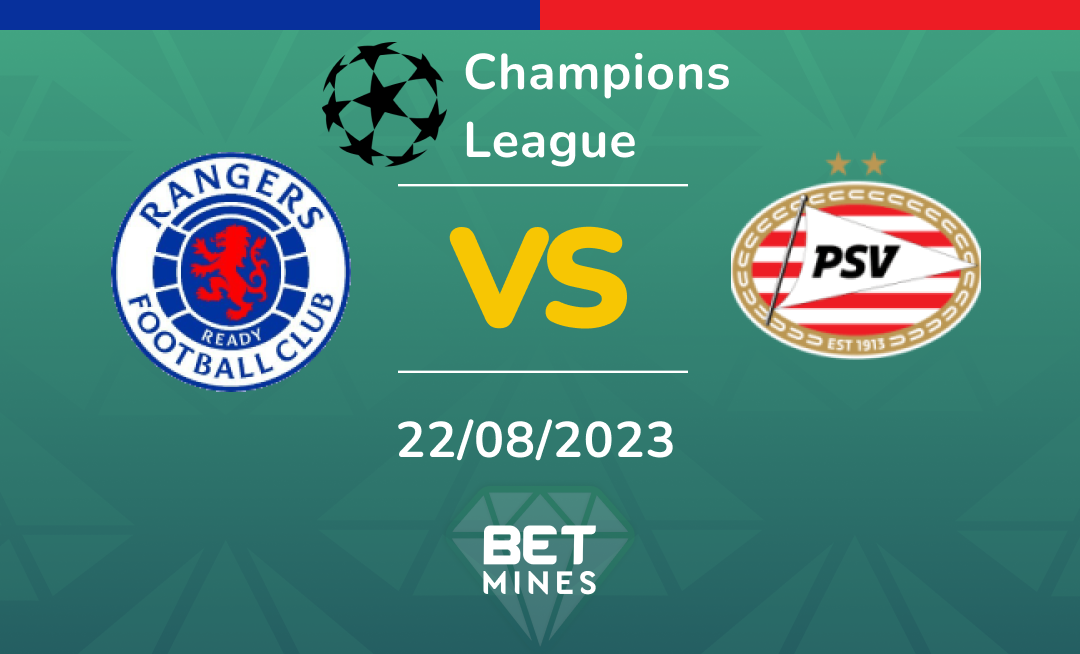 Rangers vs PSV: Analysis and Prediction of the Champions League qualifying match