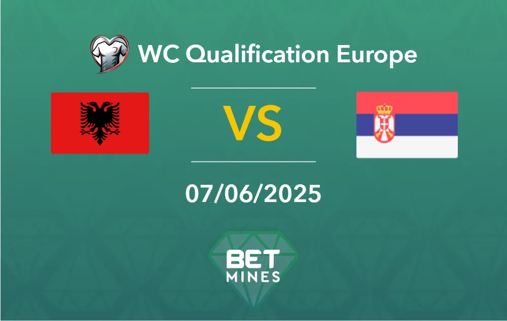 Pronostic Albanie vs Serbie : Présentation et Analyse du Match | Éliminatoires Coupe du Monde UEFA – Groupe K, 3e Journée