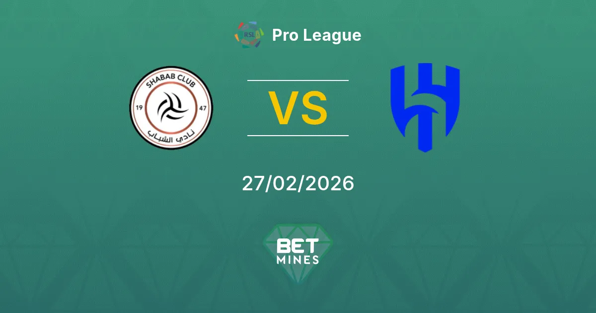 Al Shabab vs Al Hilal Pronostic : Aperçu et Analyse du Match | Pro League 27-02-2026