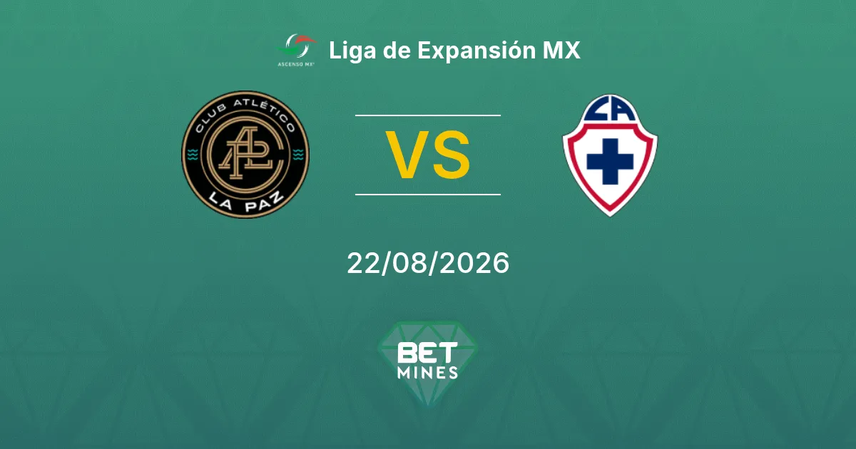 Pronostico CA La Paz vs Cruz Azul Hidalgo: Anteprima e Analisi della Partita | Liga de Expansión MX 22-08-2026
