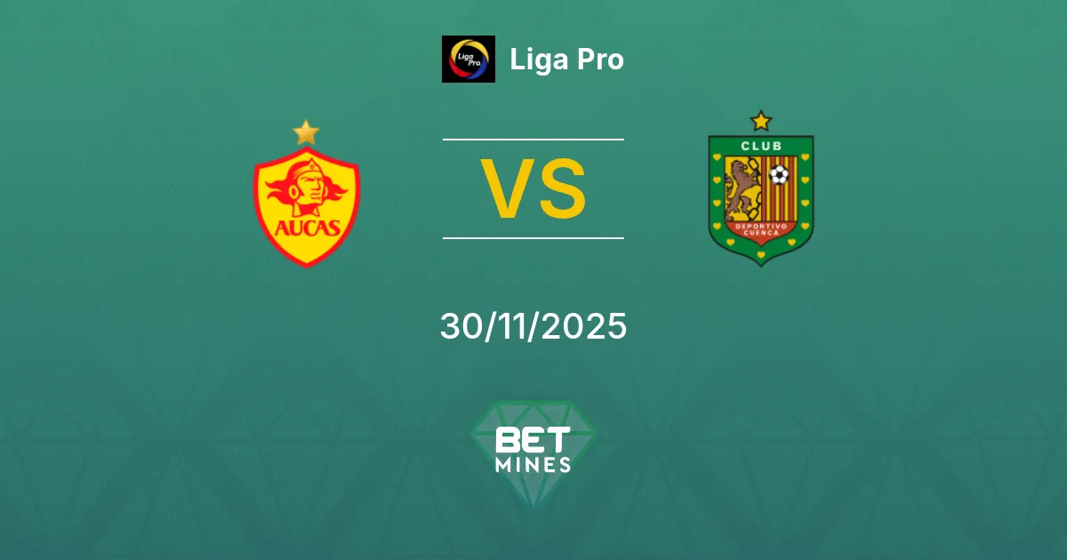 Aucas vs Deportivo Cuenca Prediction: Match Preview and Analysis | Liga Pro 30-11-2025