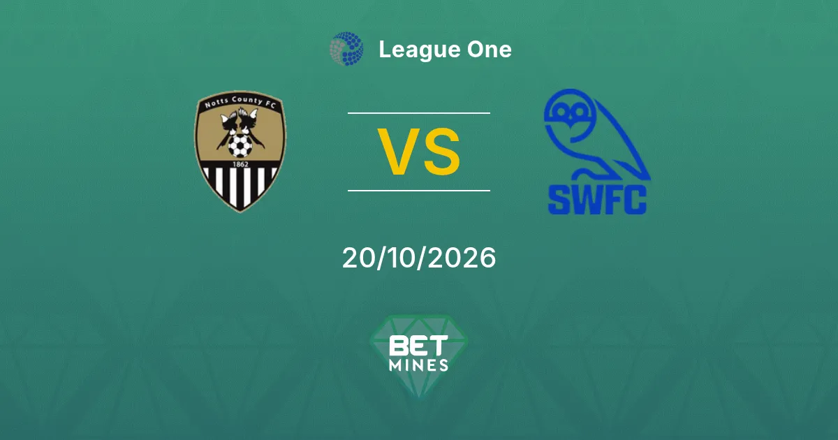 Notts County vs Sheffield Wednesday Pronostic : présentation et analyse du match | League One 20-10-2026