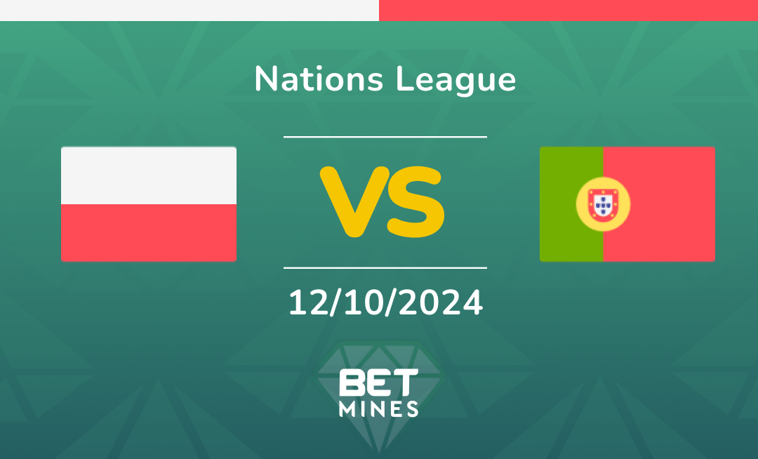 Poland - Portugal: Analyse et Pronostic du match de Nations League