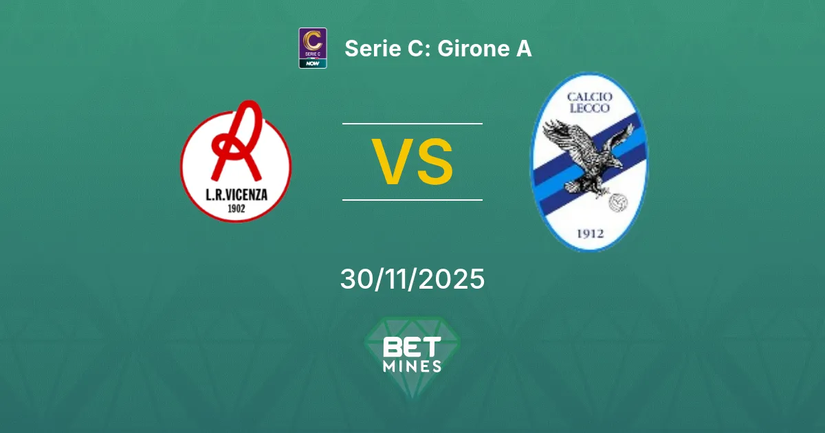 Vicenza vs Lecco Prediction: Match Preview and Analysis | Serie C: Girone A 30-11-2025