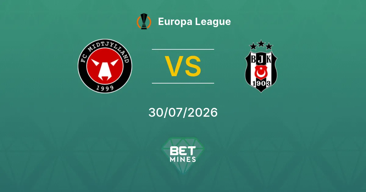 Pronostico FC Midtjylland vs Beşiktaş: Anteprima e Analisi della Partita | Europa League 30-07-2026