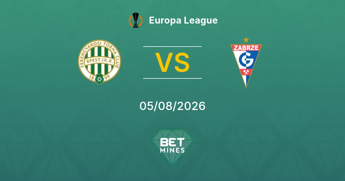 Pronóstico Ferencvárosi vs Górnik Zabrze: Previa y Análisis del Partido | Europa League 05-08-2026