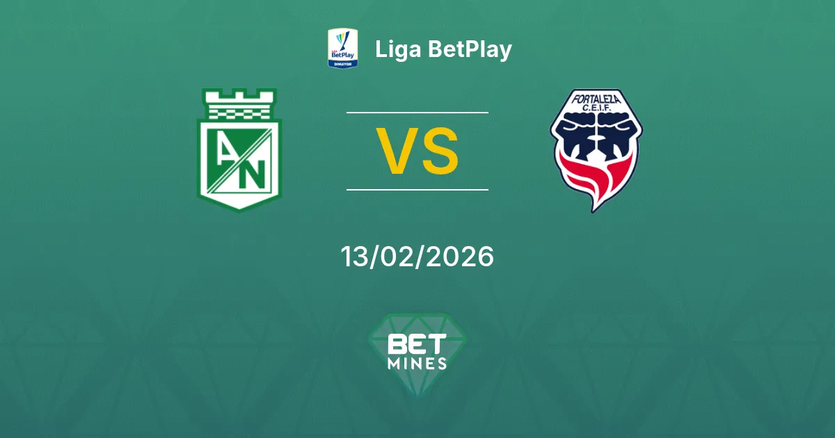 Atlético Nacional vs Fortaleza CEIF Prediction: Match Preview and Analysis | Liga BetPlay 13-02-2026