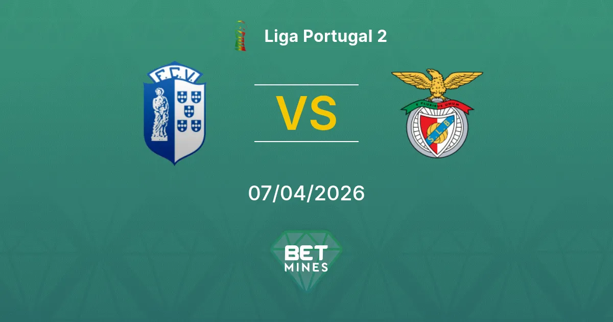 Vizela vs Benfica II Pronóstico: Previa y Análisis del Partido | Liga Portugal 2 07-04-2026