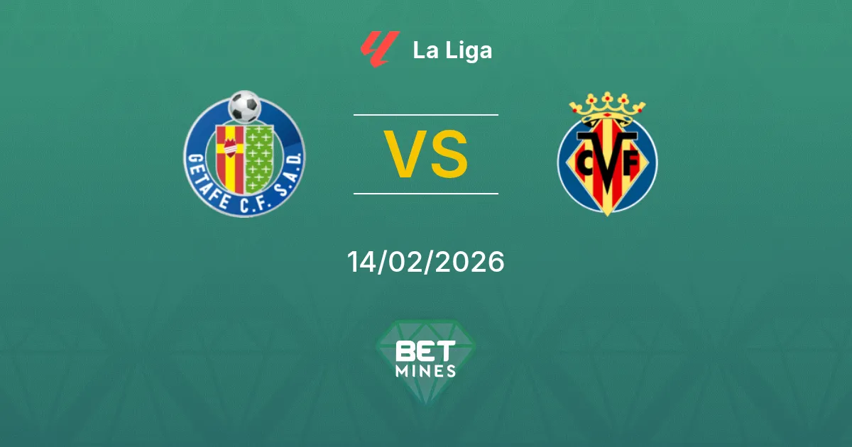 Getafe x Villarreal Palpite: Prévia e Análise da Partida | La Liga 14-02-2026