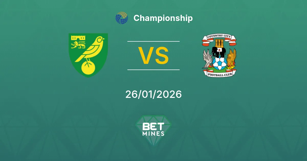 Norwich City vs Coventry City Prediction: Match Preview and Analysis | Championship 26-01-2026