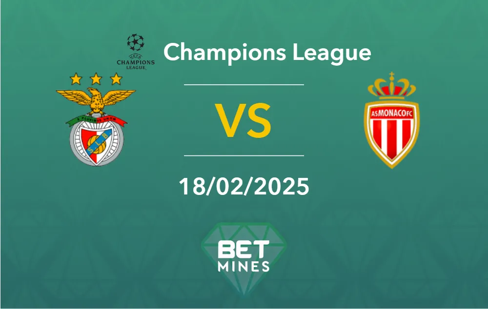 Pronostic Benfica vs Monaco: aperçu et analyse du match | Ligue des Champions
