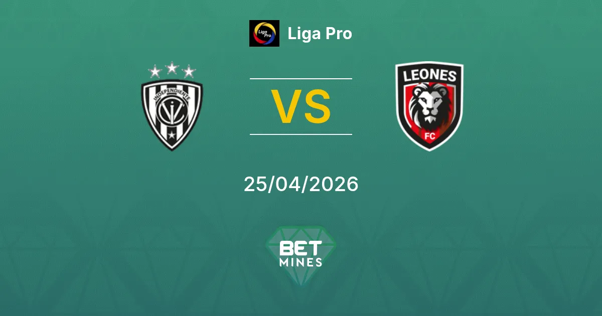 Independiente del Valle vs Leones del Norte Pronostico: Anteprima e Analisi della Partita | Liga Pro 25-04-2026