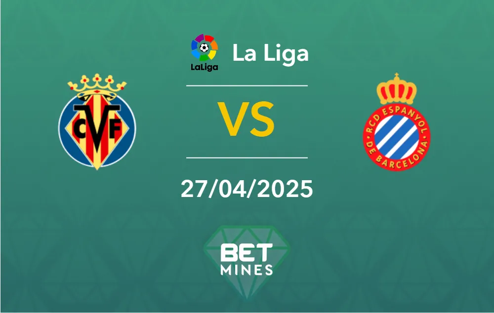 Villarreal vs Espanyol Prediction: Preview and Analysis of the Match | La Liga