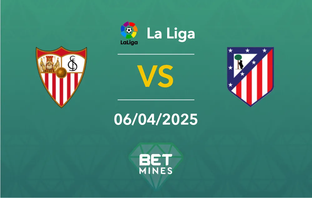 Sevilla vs Atletico Madrid Prediction: Match Preview and Analysis | La Liga