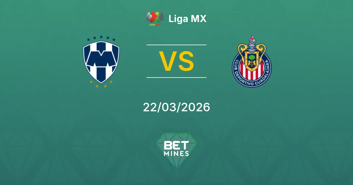 Monterrey vs Guadalajara Pronostic : Aperçu du Match et Analyse | Liga MX 22-03-2026