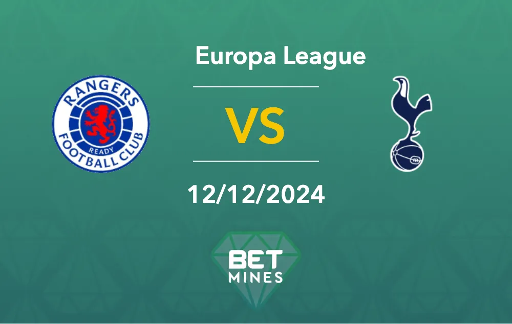 Prédiction Rangers vs Tottenham – Aperçu et analyse : UEFA Europa League