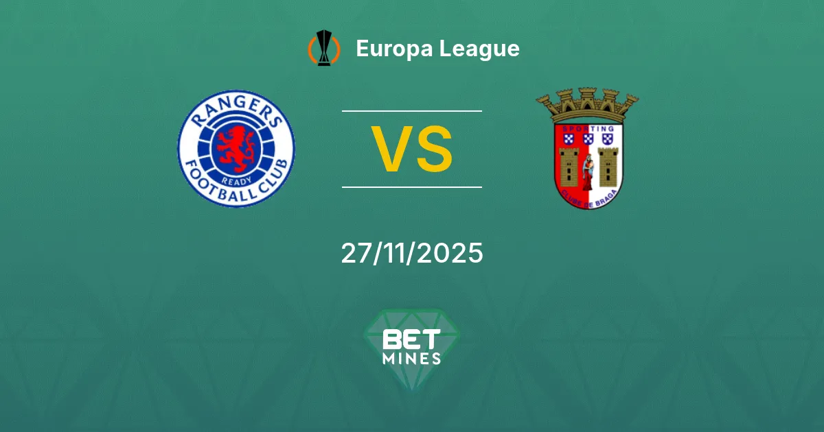 Rangers vs Sporting Braga Prediction: Match Preview and Analysis | Europa League 27-11-2025
