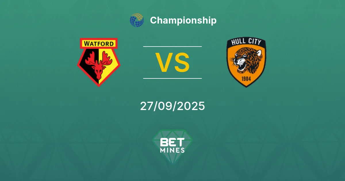 Watford vs Hull City Pronostic : Aperçu et Analyse du Match | Championship 27-09-2025