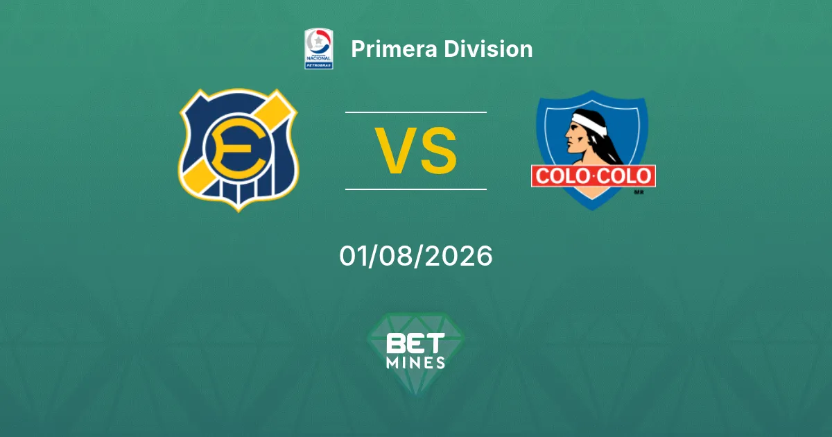 Pronostic Everton vs Colo-Colo : Aperçu et analyse du match | Primera Division 01-08-2026