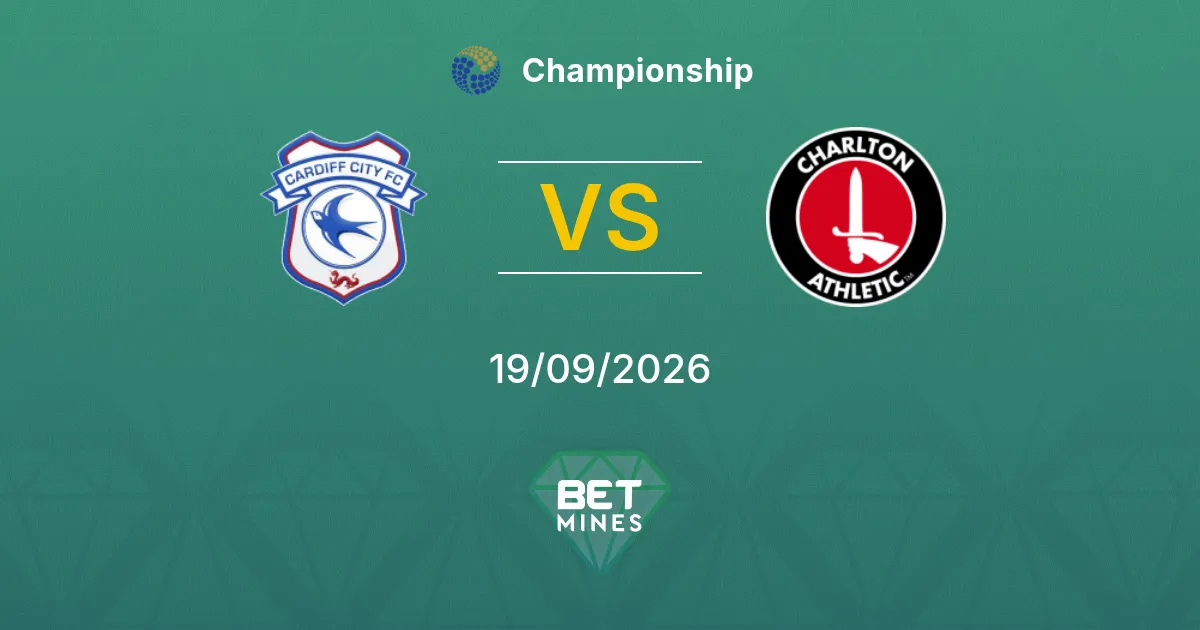 Pronostico Cardiff City vs Charlton Athletic: Anteprima e Analisi della Partita | Championship 19-09-2026