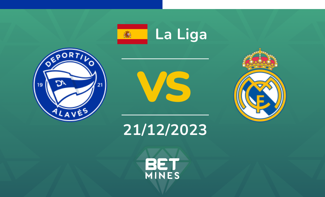 Deportivo Alavés vs Real Madrid: Analysis and Prediction of the La Liga match