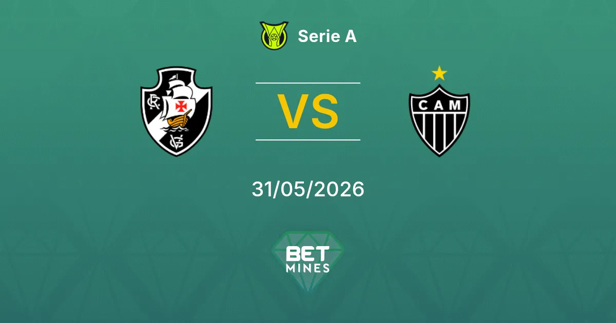 Vasco da Gama vs Atlético Mineiro Pronostico: Anteprima e Analisi della Partita | Serie A 31-05-2026