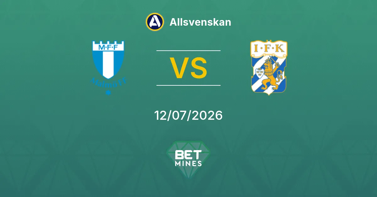 Malmö FF vs IFK Göteborg Pronostic : Aperçu et Analyse du Match | Allsvenskan 12-07-2026