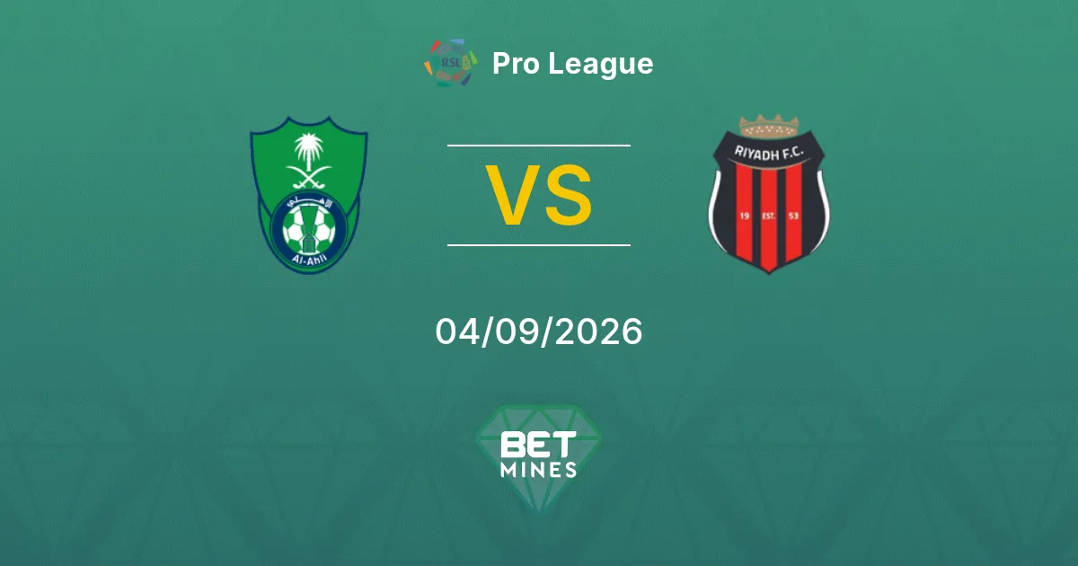 Al Ahli vs Al Riyadh Pronostic : Aperçu et Analyse du Match | Pro League 04-09-2026