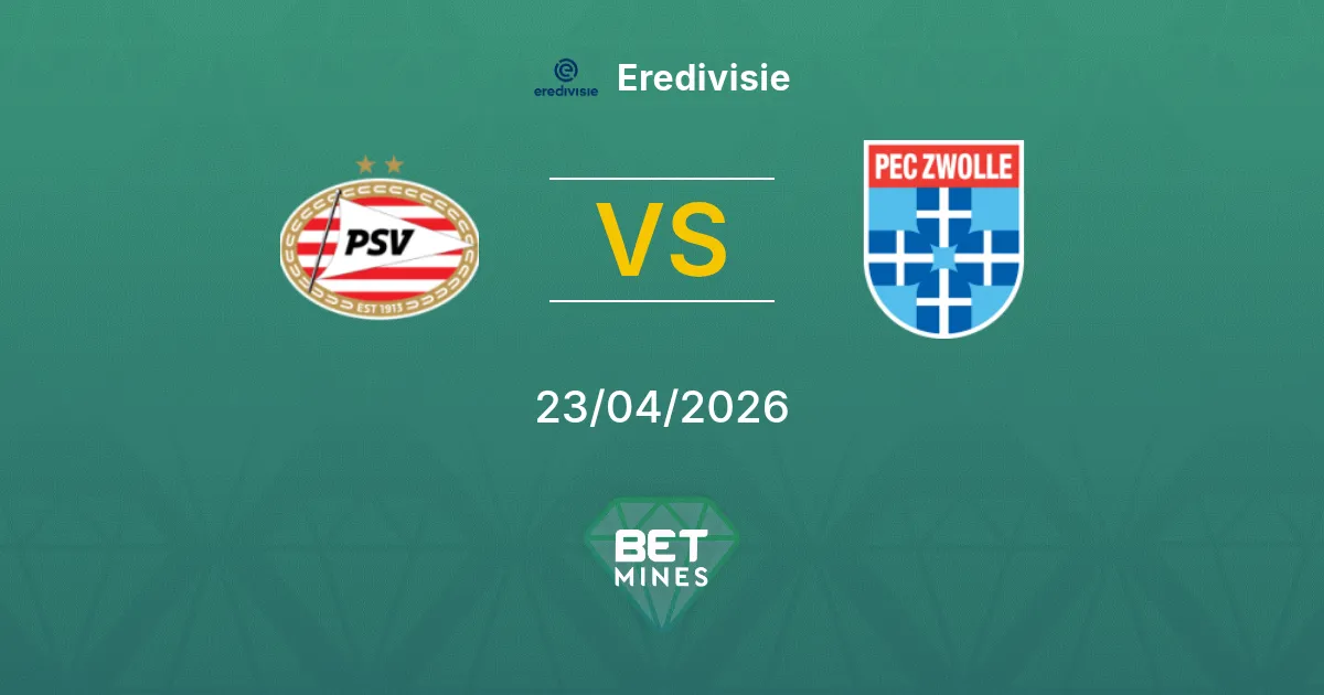 PSV vs PEC Zwolle Pronostico: Anteprima e Analisi della Partita | Eredivisie 23-04-2026
