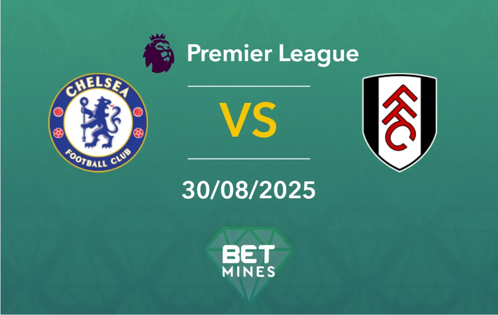 Chelsea vs Fulham Prediction: Match Preview and Analysis | Premier League, Matchday 3