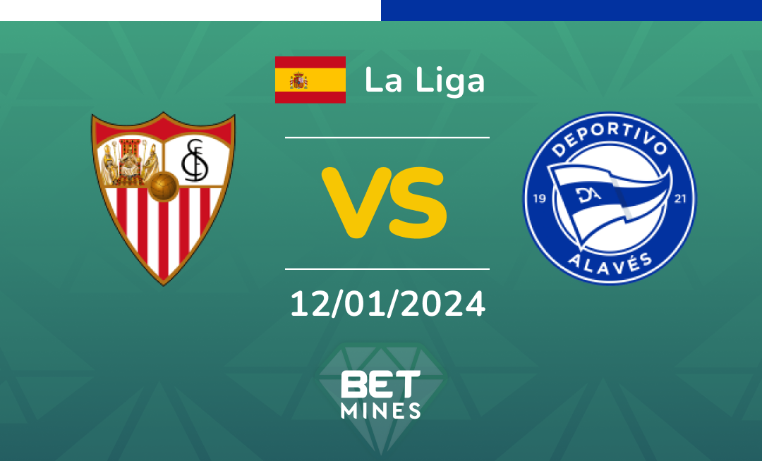 Sevilla vs Deportivo Alavés: Analysis and Prediction of the La Liga match
