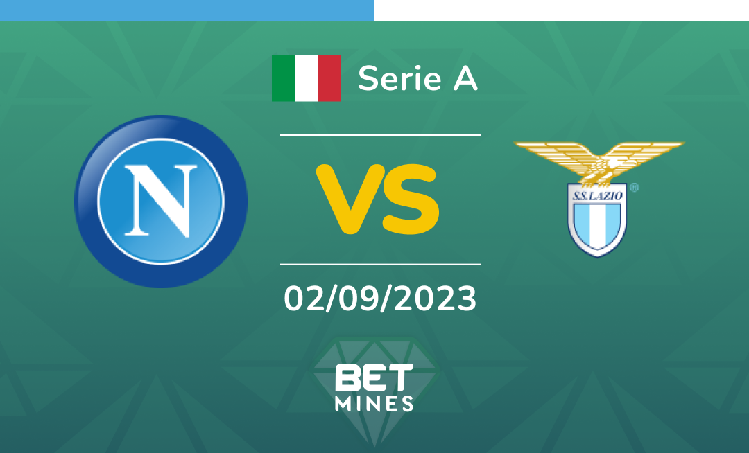 Napoli vs Lazio: Analysis and Prediction of the Serie A match