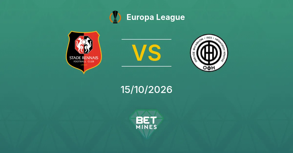 Rennes vs OFI Pronóstico: previa y análisis del partido | Europa League 15-10-2026