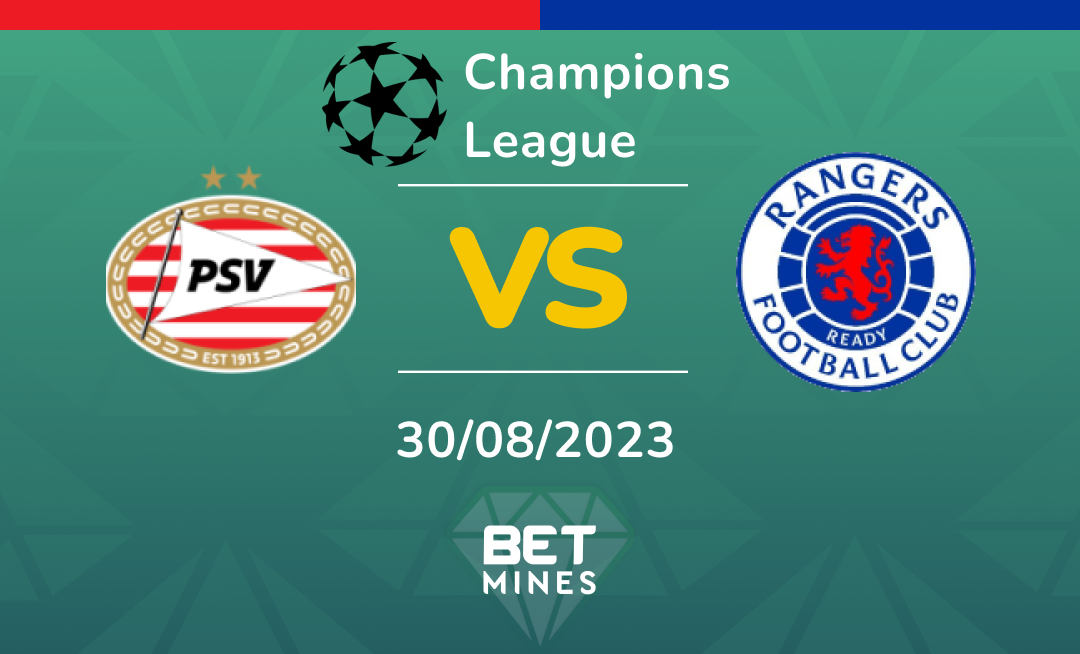 PSV vs Rangers: Analysis and Prediction of the Champions League qualifying match