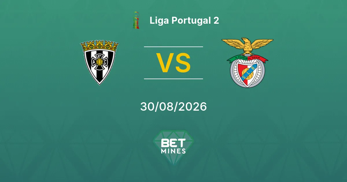 Pronostico Amarante vs Benfica II: Anteprima e Analisi della Partita | Liga Portugal 2 30-08-2026