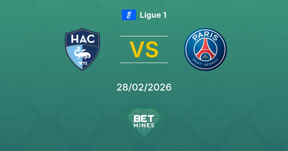 Le Havre vs Paris Saint Germain Pronostic : Aperçu et Analyse du Match | Ligue 1 28-02-2026