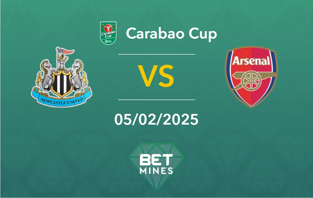 Pronostic Newcastle - Arsenal: Analyse, Cotes et Meilleurs Paris | Carabao Cup