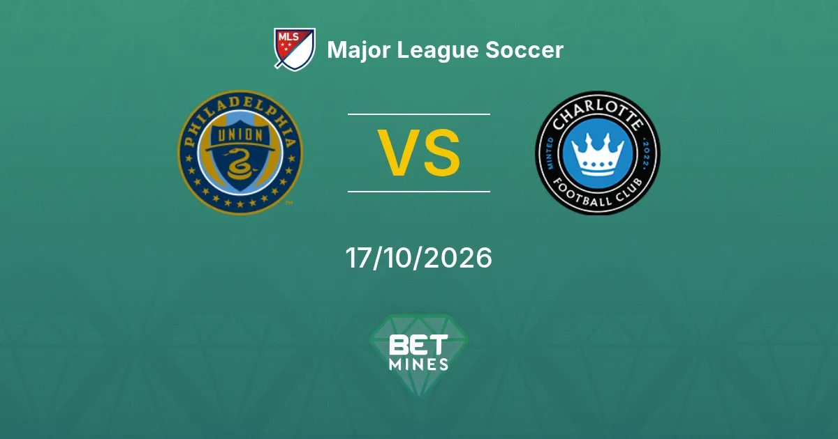 Philadelphia Union vs Charlotte Pronostico: anteprima e analisi della partita | Major League Soccer 17-10-2026