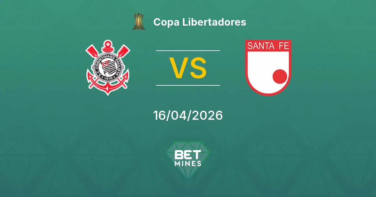 Corinthians vs Santa Fe Pronóstico: Análisis y Previa del Partido | Copa Libertadores 16-04-2026