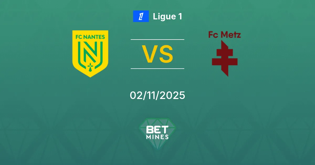 Nantes vs Metz Prediction: Match Preview and Analysis | Ligue 1 02-11-2025