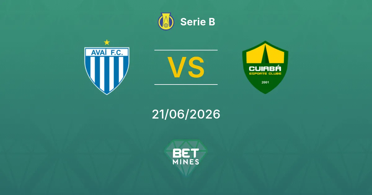 Avaí vs Cuiabá Pronostic : Aperçu du Match et Analyse | Serie B 21-06-2026
