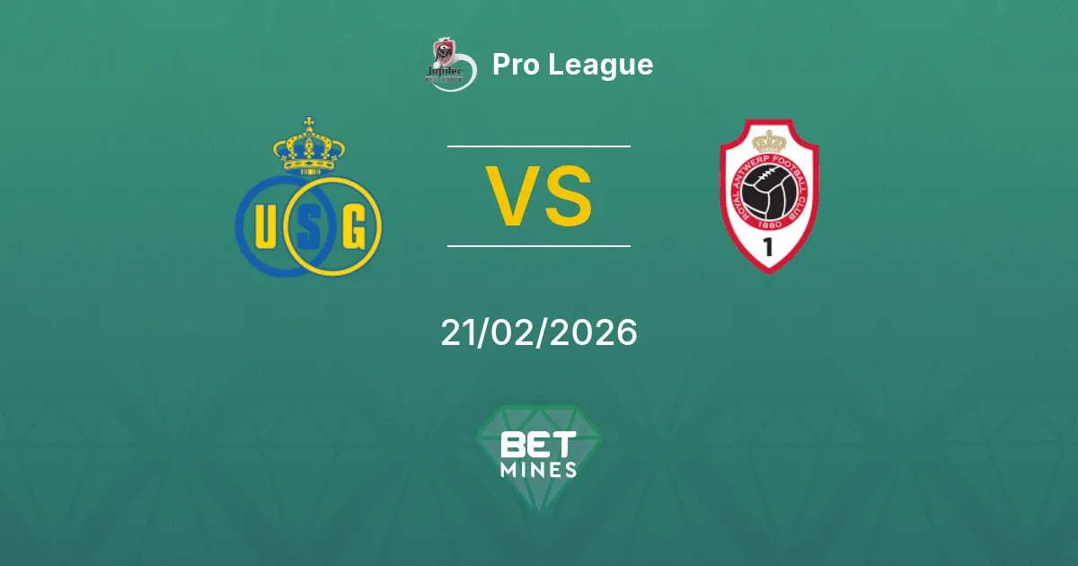 Union Saint-Gilloise vs Antwerp Pronostic : Aperçu du Match et Analyse | Pro League 21-02-2026